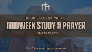 FBC Mustang  Midweek Study amp Prayer  November 13 2024 [upl. by Wrigley517]