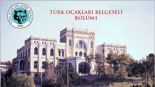 Türk Ocakları Belgeseli  Bölüm 1 [upl. by Stargell]