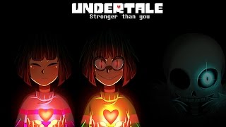 Undertale  Stronger than you  FriskChara amp Sans trio Lyric video [upl. by Hamfurd]