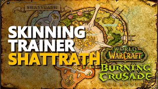 Shattrath Skinning Trainer Location WoW TBC [upl. by Eivla]