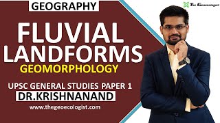 Fluvial Landforms  Erosional and Depositional Features by River Geomorphology  Dr Krishnanand [upl. by Atiuqa]