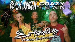 Black Oxygen amp Crazy Town  Butterfly New Anthem Directed By Shifty Shellshock Official Video [upl. by Zipnick]