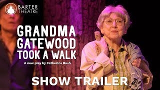 Trailer  quotGrandma Gatewood Took a Walkquot  Barter Theatre 2024 [upl. by Guinn]