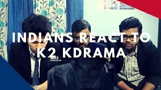 Indians react to K2 KDrama  Korean Drama [upl. by Elysee46]