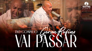 Gerson Rufino  DVD VAI PASSAR com 10 LOUVORES IMPACTANTES [upl. by Yahsel]