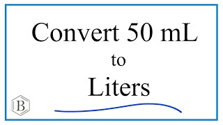 Convert 50mL to L 50 milliliters to Liters [upl. by Deeann462]