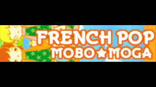 FRENCH POP 「Mobo★Moga Marble Version」 [upl. by Bran]