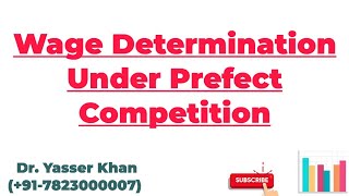 Wage Determination Under Prefect Competition  Wage Determination  Microeconomics  Economics [upl. by Eusadnilem]