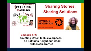 174 Creating Urban Inclusive Spaces The Satsuma Neighbour Model with Rosie Barnes [upl. by Ambie]