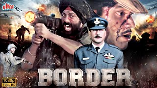 Border 1997 Full Movie  Blockbuster Hindi Patriotic Movie  Sunny Deol  Suniel S Facts amp Review [upl. by Alodie]