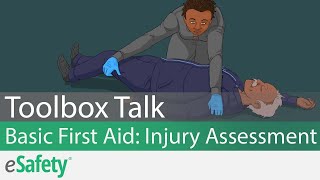 2 Minute Toolbox Talk Basic First Aid  Injury Assessment [upl. by Navonod]