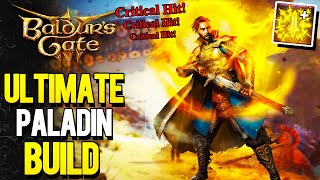 Endless Critical Hits PALADIN Baldurs Gate 3 Ultimate Guide To The Best Paladin Build [upl. by Lleinad]