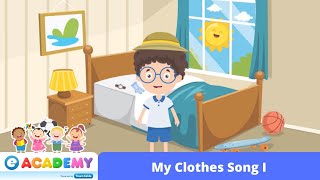 My Clothes Song I  Songs for Kids  Children  Learn English  Kindergarten  Preschool [upl. by Ahsenot519]