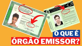 O QUE É ÓRGÃO EMISSOR OU ÓRGÃO EXPEDIDOR DO RG OU CNH [upl. by Etienne]