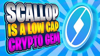 THIS LOW CAP CRYPTO ALTCOIN GEM WILL MAKE YOU RICH  SCALLOP [upl. by Merralee]