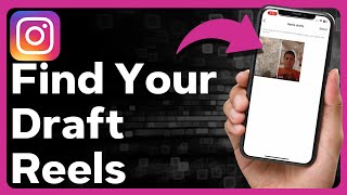 How To Find Draft Reels On Instagram [upl. by Raychel]