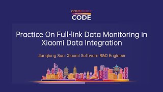 Practice On Fulllink Data Monitoring in Xiaomi Data Integration [upl. by Airotna]