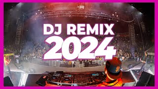 DJ REMIX 2024  Mashups amp Remixes of Popular Songs 2024  DJ Song Club Music Disco DJ Remix Mix 2024 [upl. by Cam716]