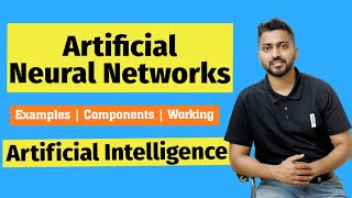 Understand Artificial 🤖Neural Networks🦾 from Basics with Examples  Components  Working [upl. by Collayer]