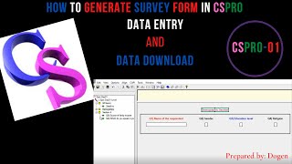 CSPro Tutorial  Survey Forms in CSPro  Data Entry  Data Download [upl. by Annwahsal]