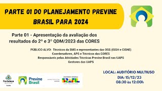 Parte 01 do Planejamento Previne Brasil para 2024 [upl. by Refinaj]