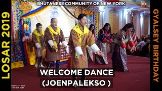 WELCOME DANCE  JOENPALEKSO  BHUTANESE COMMUNITY IN NEW YORK  GYALSEY BIRTHDAY amp LOSAR 2019 [upl. by Nieberg]