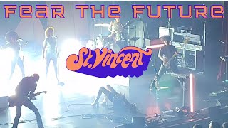 ST VINCENT LIVE IN CONCERT 2022  quotFEAR THE FUTUREquot [upl. by Aistek]