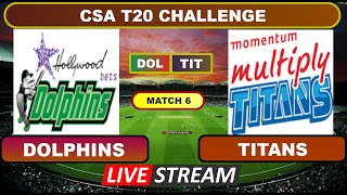 CSA T20 Challenge Live  Dolphins vs Titans Live Cricket Score amp Commentary [upl. by Issi]