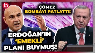 Emekli maaş zammı ne olacak Turhan Çömez Erdoğanın emekli planını deşifre etti [upl. by Stoddard]