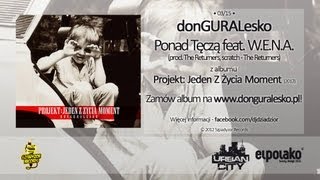 03 donGURALesko feat WENA  Ponad Tęczą Produkcja i scratch  The Returners [upl. by Nybbor]