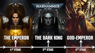 7 Life Stages of the God Emperor of Mankind 40K [upl. by Au]