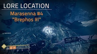 Marasenna 4 quotBrephos IIIquot Lore Location  Ascendant Challenge Week 6  Destiny 2 [upl. by Yrtsed]