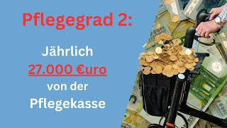 Pflegegrad 2 Mehr als 27000 Euro stehen Dir jährlich zu  alles was Du wissen musst [upl. by Arias]