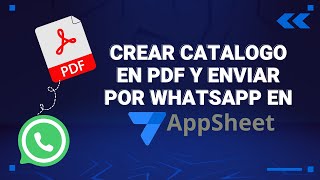 Crear catálogo en PDF y enviar por WhatsApp en AppSheet [upl. by Gnoud]