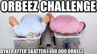 ORBEEZ CHALLENGE DYKER EFTER SKATTER I 100 000 ORBEEZ [upl. by Dedric]