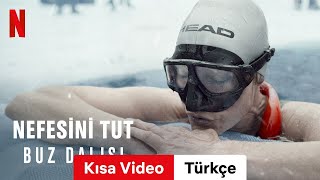 Nefesini Tut Buz Dalışı Kısa Video  Türkçe fragman  Netflix [upl. by Elianora75]