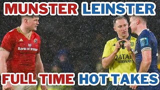 MUNSTER v LEINSTER  FULL TIME HOT TAKES [upl. by Witkin736]