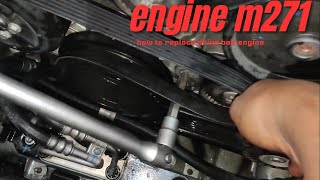 replace drive belt engine m271mercedes benz m271 enginedrivebelt [upl. by Nayab]