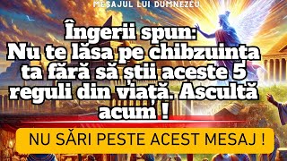 Îngerii spun Nu te lăsa pe chibzuința ta fără să știi aceste 5 reguli din viață Ascultă acum [upl. by Eimat]