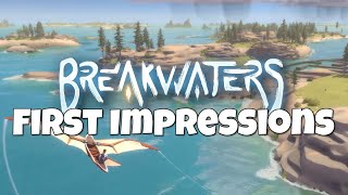 Breakwaters First Impressions Gameplay [upl. by Donahue]