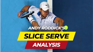 The Ultimate Guide to Andy Roddicks Serve  Slice Serve Analysis [upl. by Erika785]