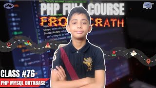 PHP MySQL Database  PHP Full Course From Scratch  PHP Tutorial 76 [upl. by Assilla]