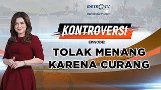 KONTROVERSI  Tolak Menang Karena Curang [upl. by Michal]