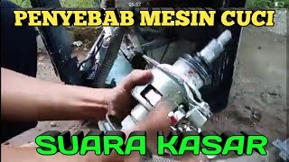 MESIN CUCI SUARA KASARCARA MEMBONGKAR GERBOX MESIN CUCI 1 TABUNGCARA SERVIS MESIN CUCI 1 TABUNG [upl. by Casie762]