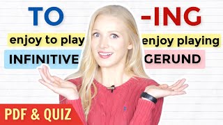 GERUND ing or INFINITIVE to  When amp How to Use them  Free PDF amp Quiz [upl. by Britta]