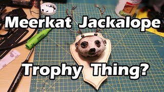 Meerkat Jackalope Trophy Board [upl. by Gene723]