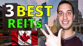 3 Best Canadian REITs To Buy Now In 2024 [upl. by Ecinerev]