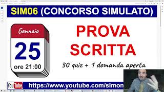 Concorso simulato SIM06  PROVA SCRITTA  diretta  25 gennaio ore 2100 [upl. by Maxantia57]