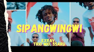 SIPANGWINGWI  EXRAY TANIUA FT TRIO MIO amp SSARU OFFICIAL VIDEO skiza 9371221 [upl. by Nivat]