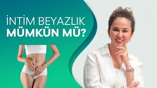 İntim Beyazlık Mümkün Mü  Labioplasti Türkiye  Dr Ebru Ünal [upl. by Orion]